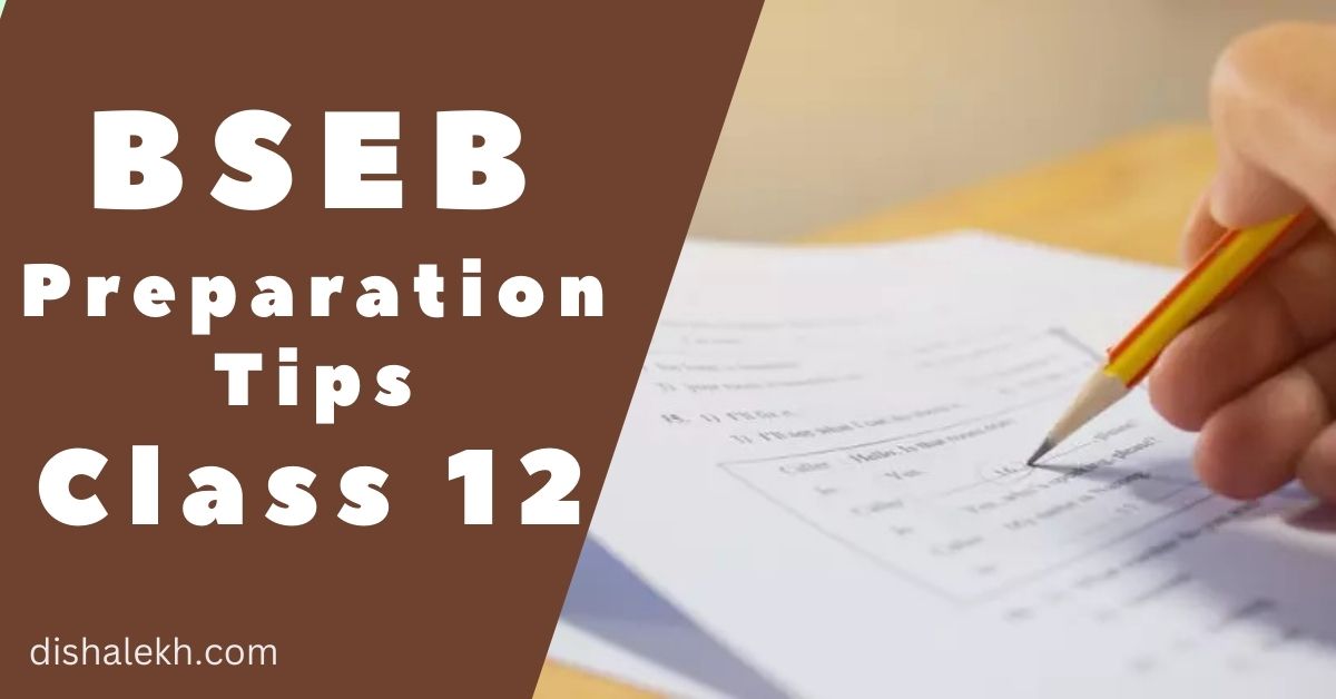 BSEB 12th Preparation Tips 2023-24