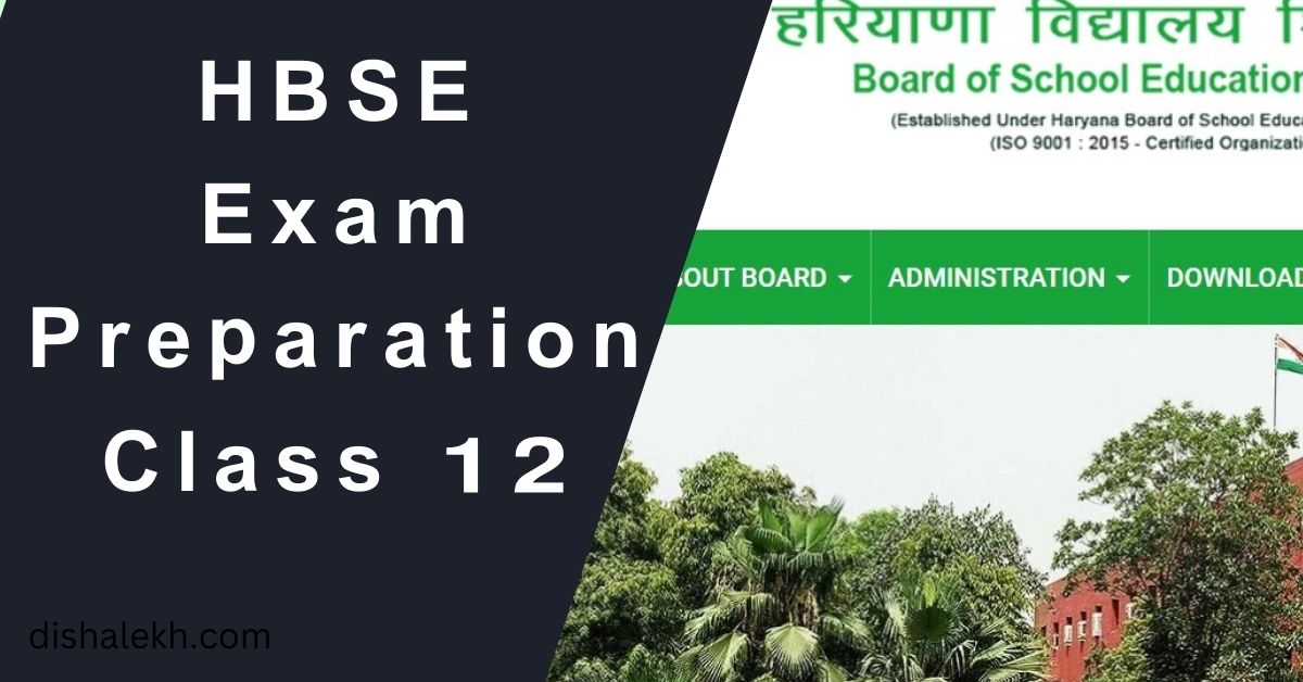 HBSE Class 12th Preparation Tips 2024: Useful Strategy & Points