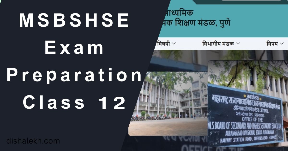MSBSHSE Class 12th Preparation Tips 2024: Useful Strategy & Points